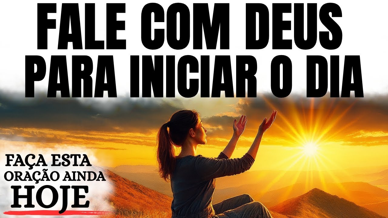 ORAÇÃO DA MANHÃ | COM DEUS | RENOVE SUAS FORÇAS E RECEBA PAZ HOJE