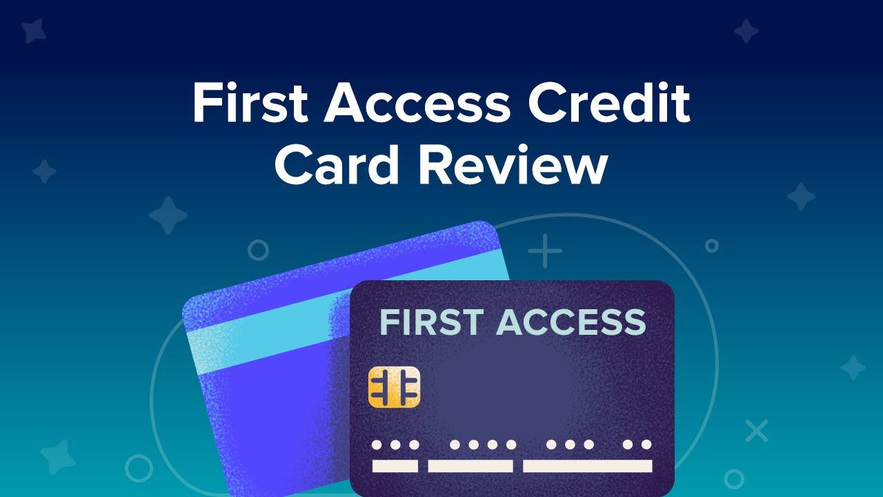 First Access Credit Card Review