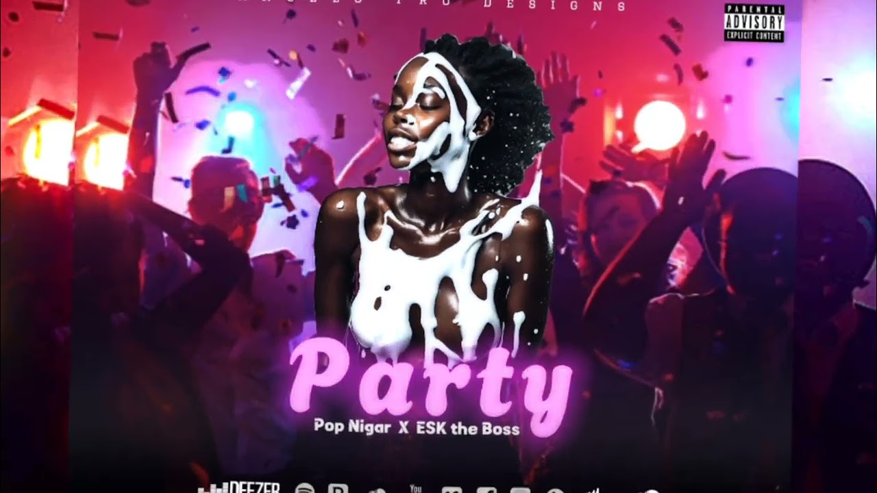 Pop nigar 🇲🇼 ft esk the boss🇨🇦 - PARTY (official music visualizer)