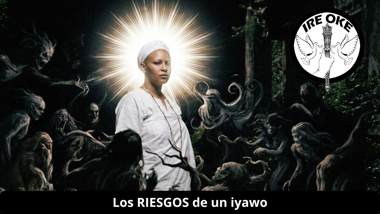 Los RIESGOS de un iyawo