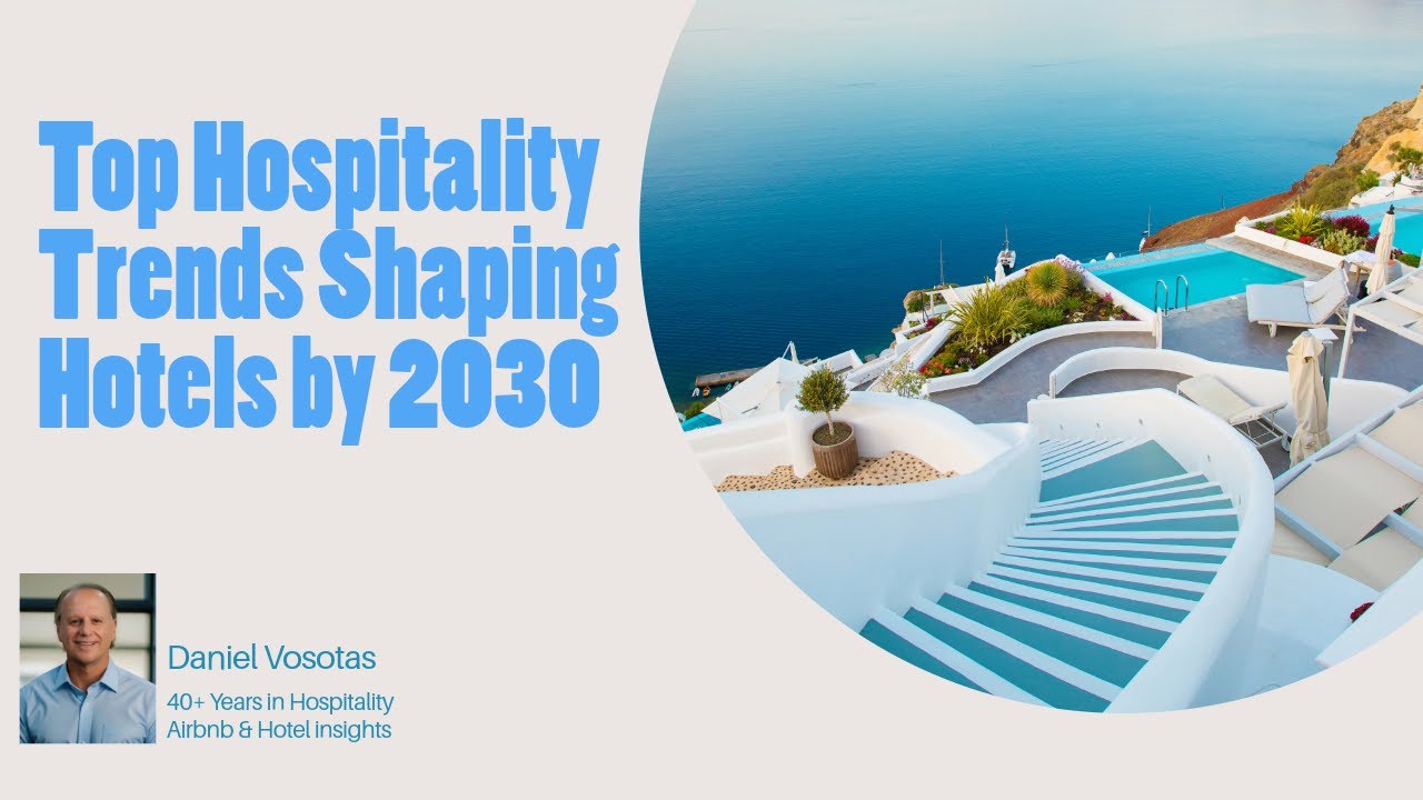 The Future of Hotels by 2030: Top Hospitality Trends You Need to Know