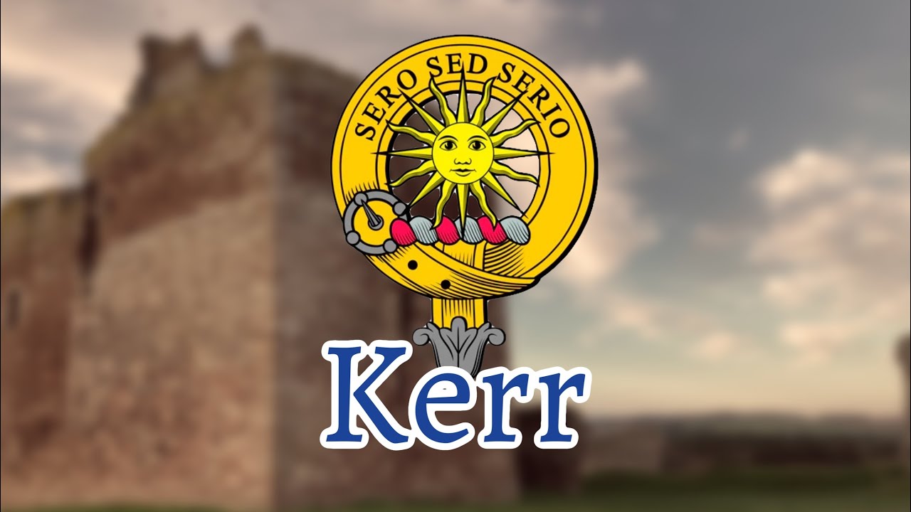 THE KERRS | Border Reiver Families