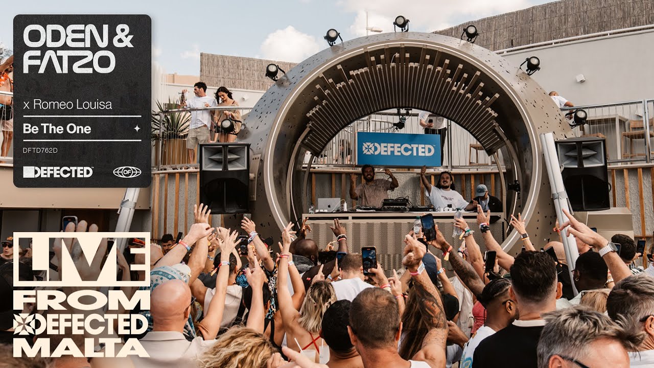 Oden & Fatzo x Romeo Louisa - Be The One (Live from Defected Malta)