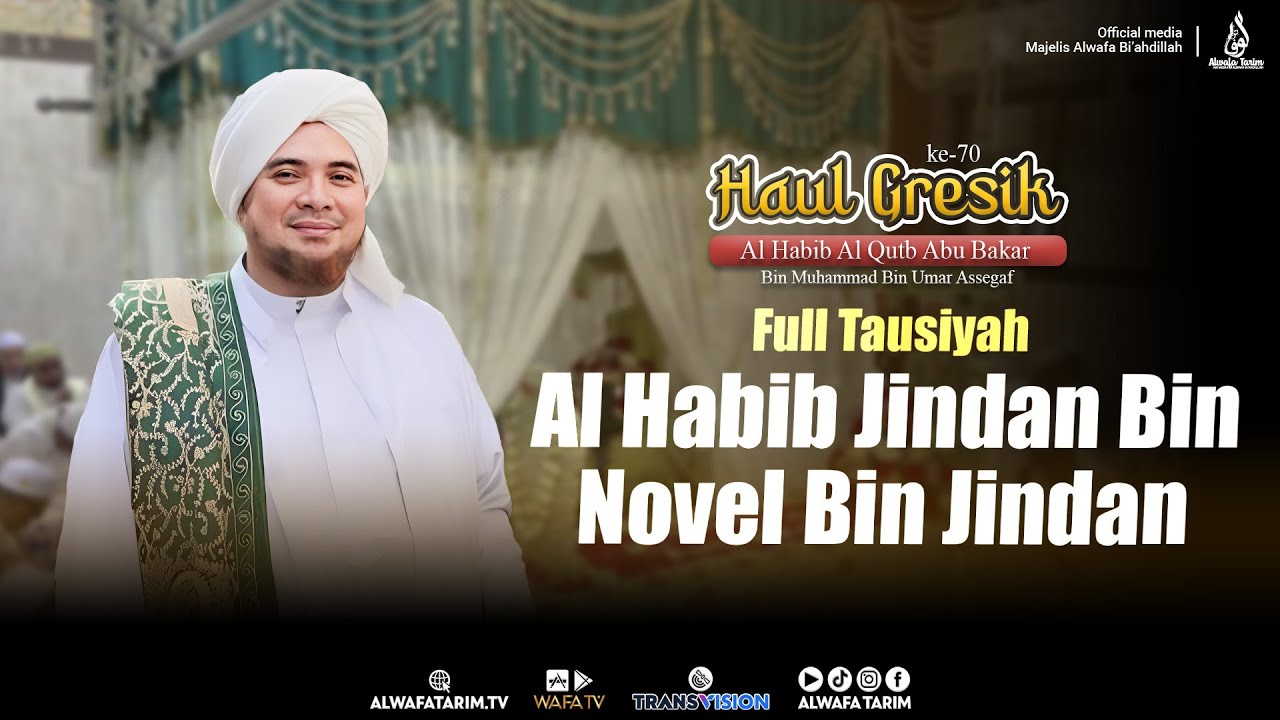Full Tausiyah Al Habib Jindan bin novel bin jindan, Haul Gresik 2025