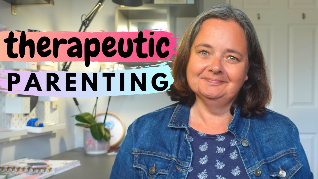 Therapeutic parenting adoption tips | understanding the basics