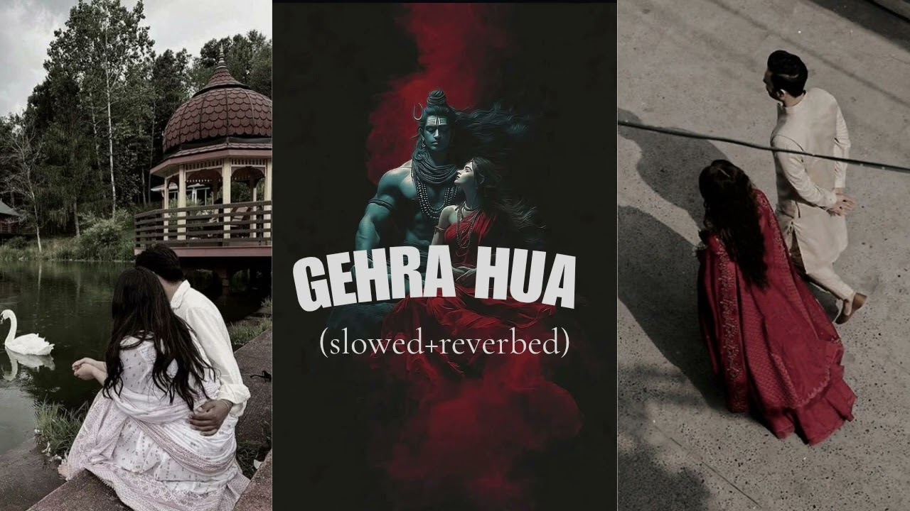 Gehra hua (slow+reverbed)😍