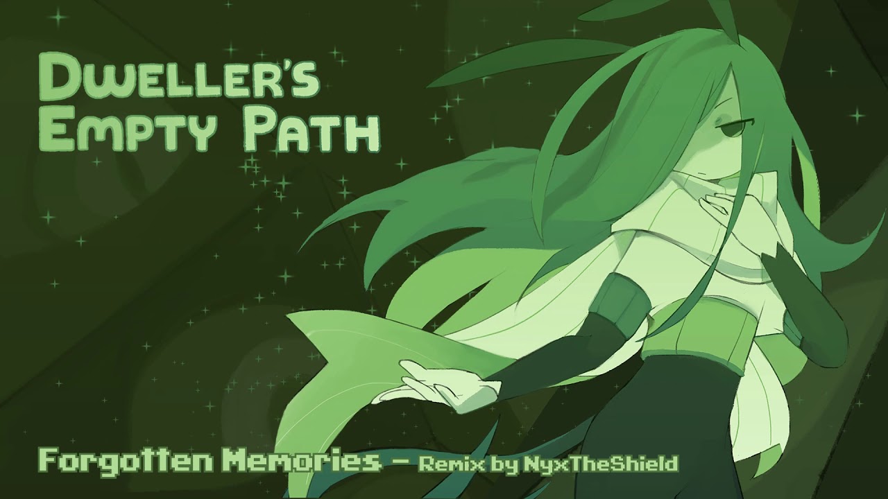 Dweller's Empty Path - Forgotten Memories [Remix by NyxTheShield]