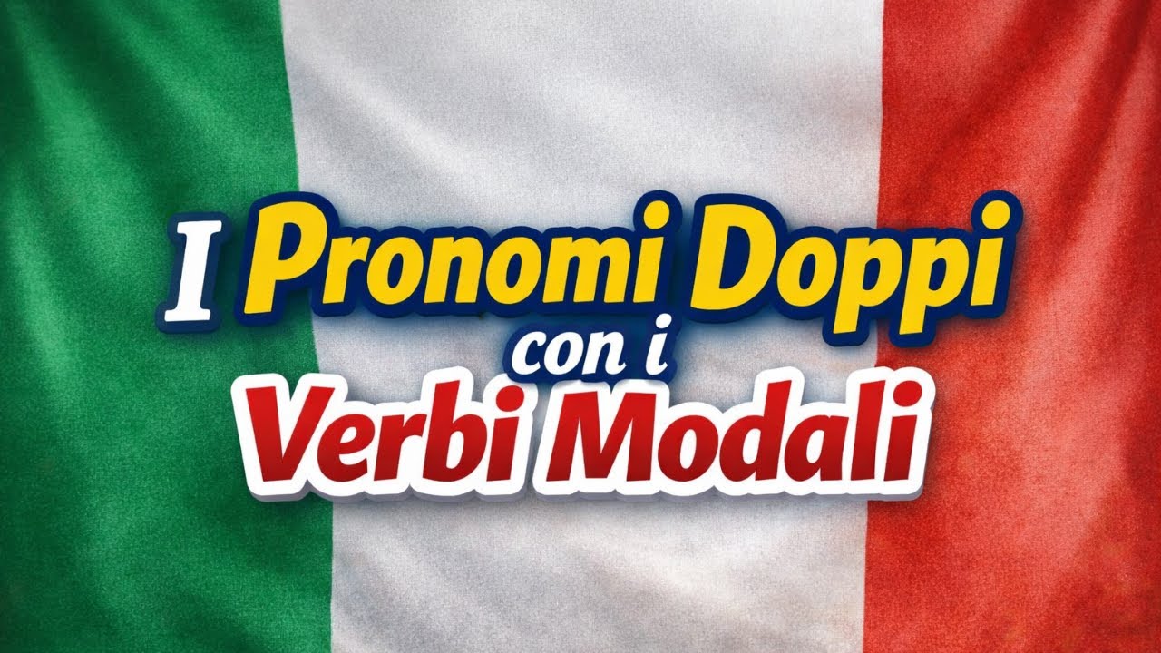 I Pronomi Doppi con i Verbi Modali (Livello B1)