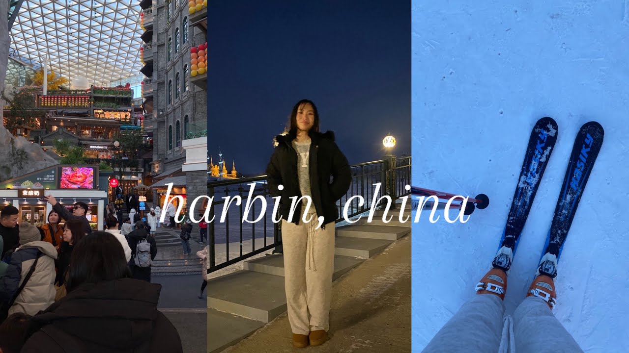 24’ harbin china vlog / (food,scenery,activities) / SA tour 8-day trip