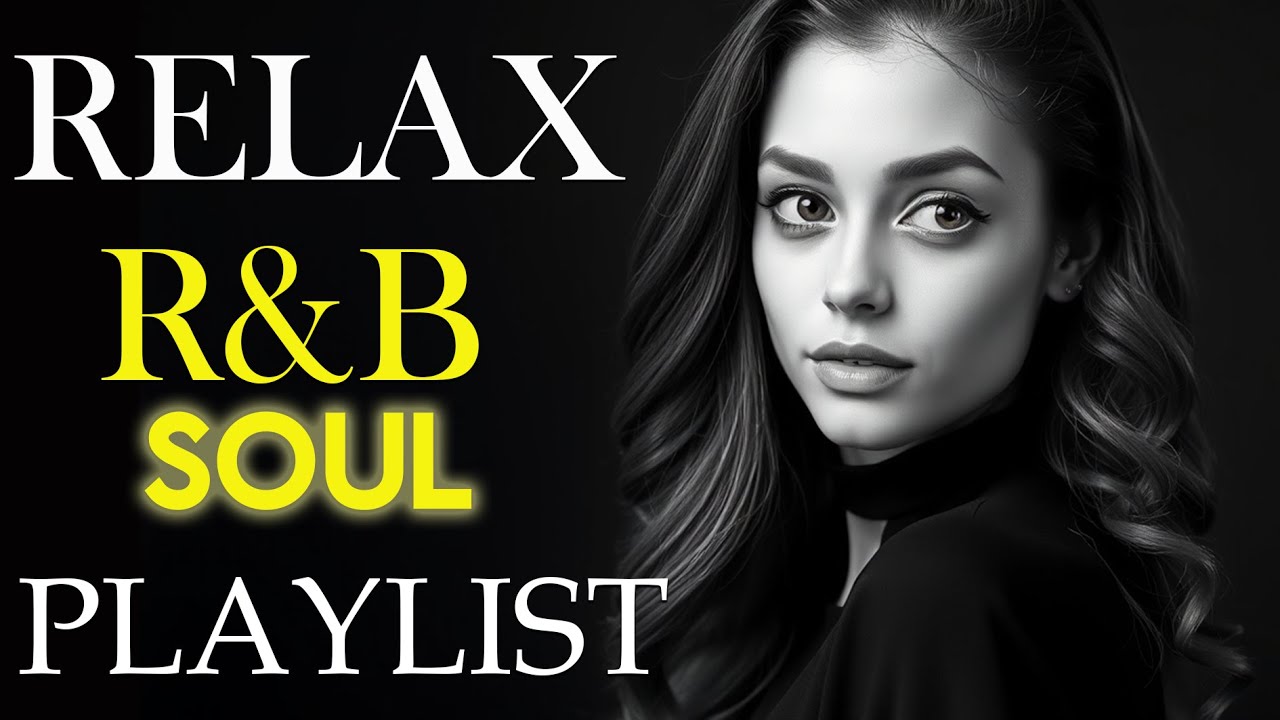 【R&B Soul】Smooth Chill R&B – Deep Grooves & Soulful Voices
