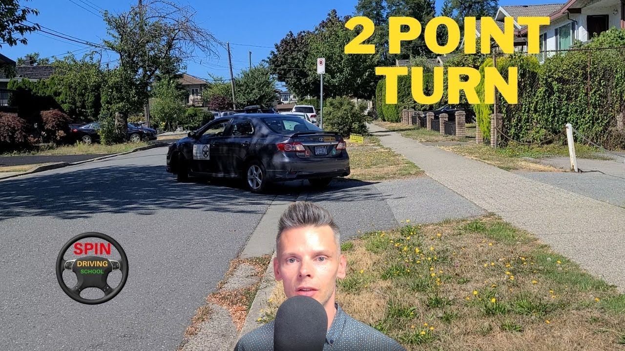 HOW TO DO A 2 POINT TURN [BURNABY B.C]