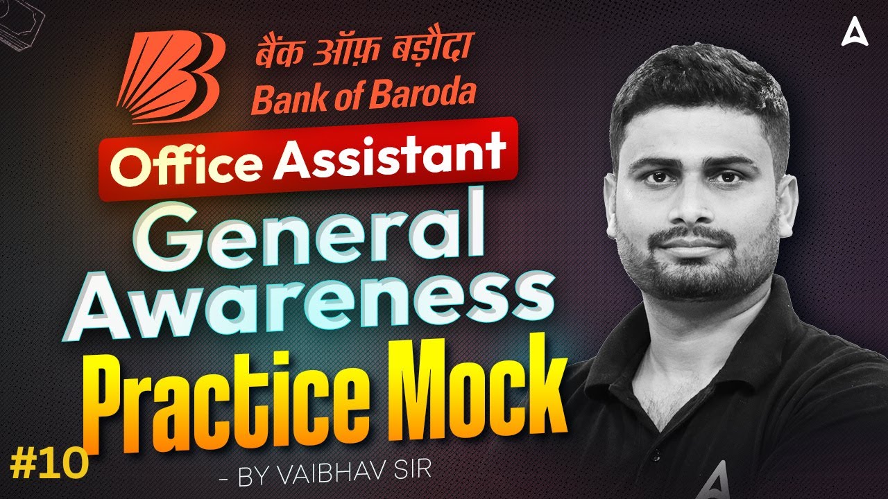 Bank Of Baroda 2025 | BOB Office Assistant GA Practice Mock #10 | By Vaibhav Sir
