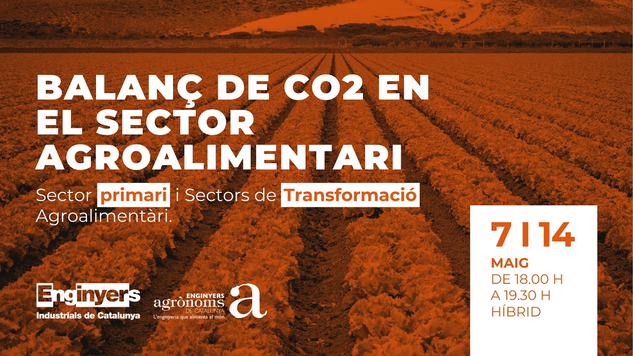Balanç de CO2 en el sector agroalimentari. (1a Jornada 07/05/2025)