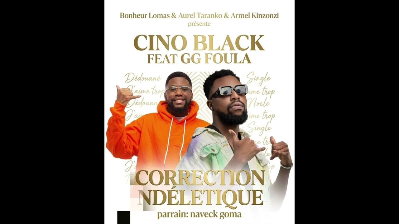 CINO BLACK FEAT GG FOULA - CORRECTION NDELETIQUE 