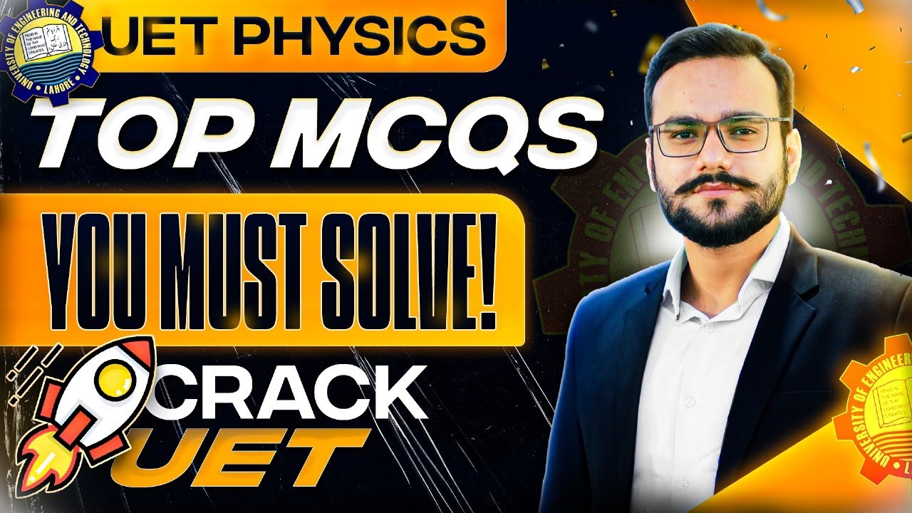UET ECAT Physics Past Papers I UET ECAT Physics MCQs I ECAT Physics Lectures I ECAT Physics I UET