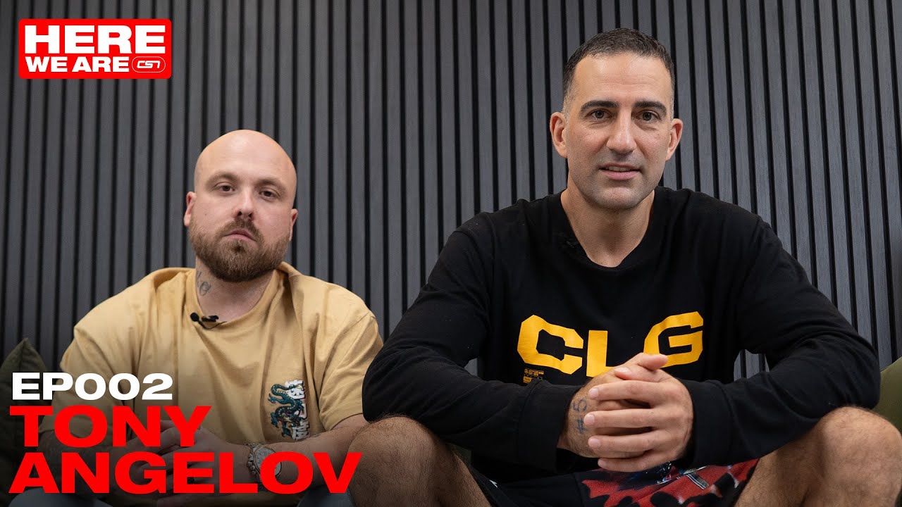 HERE WE ARE -  EP002 Tony Angelov