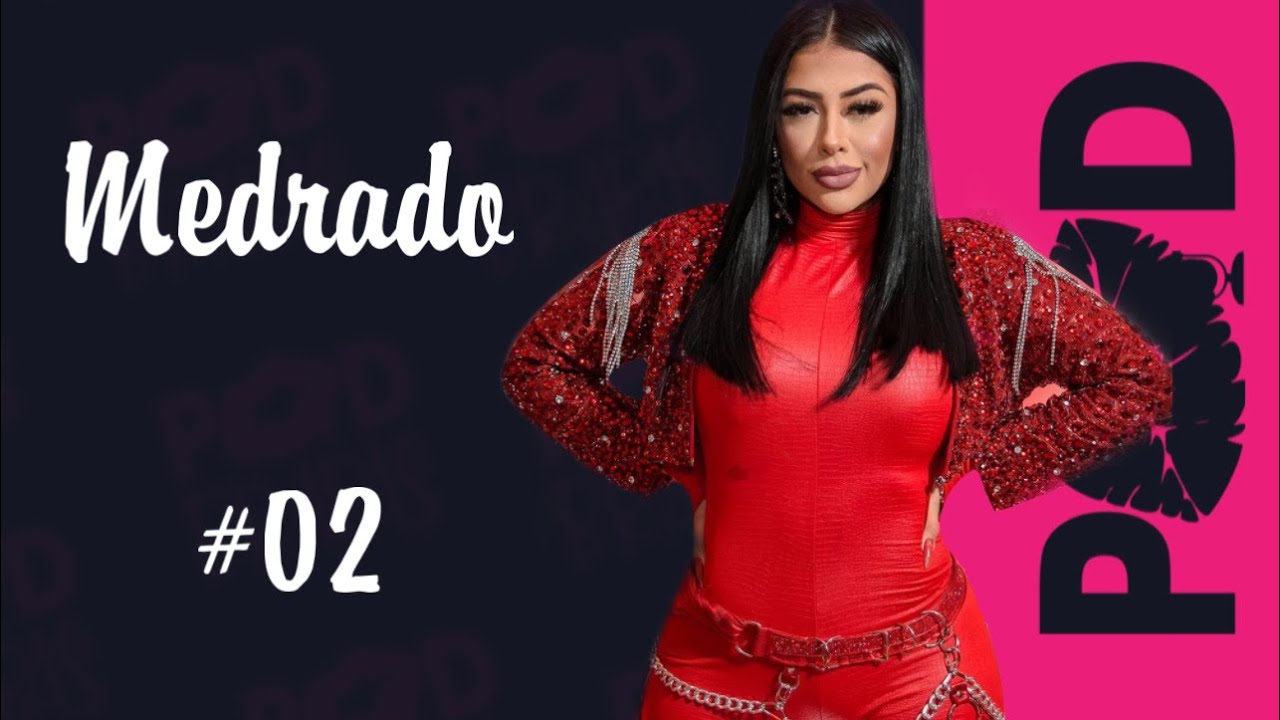 Medrado - Pod das braba$ 02 | #medradonopoddasbrabas #poddasbrabas