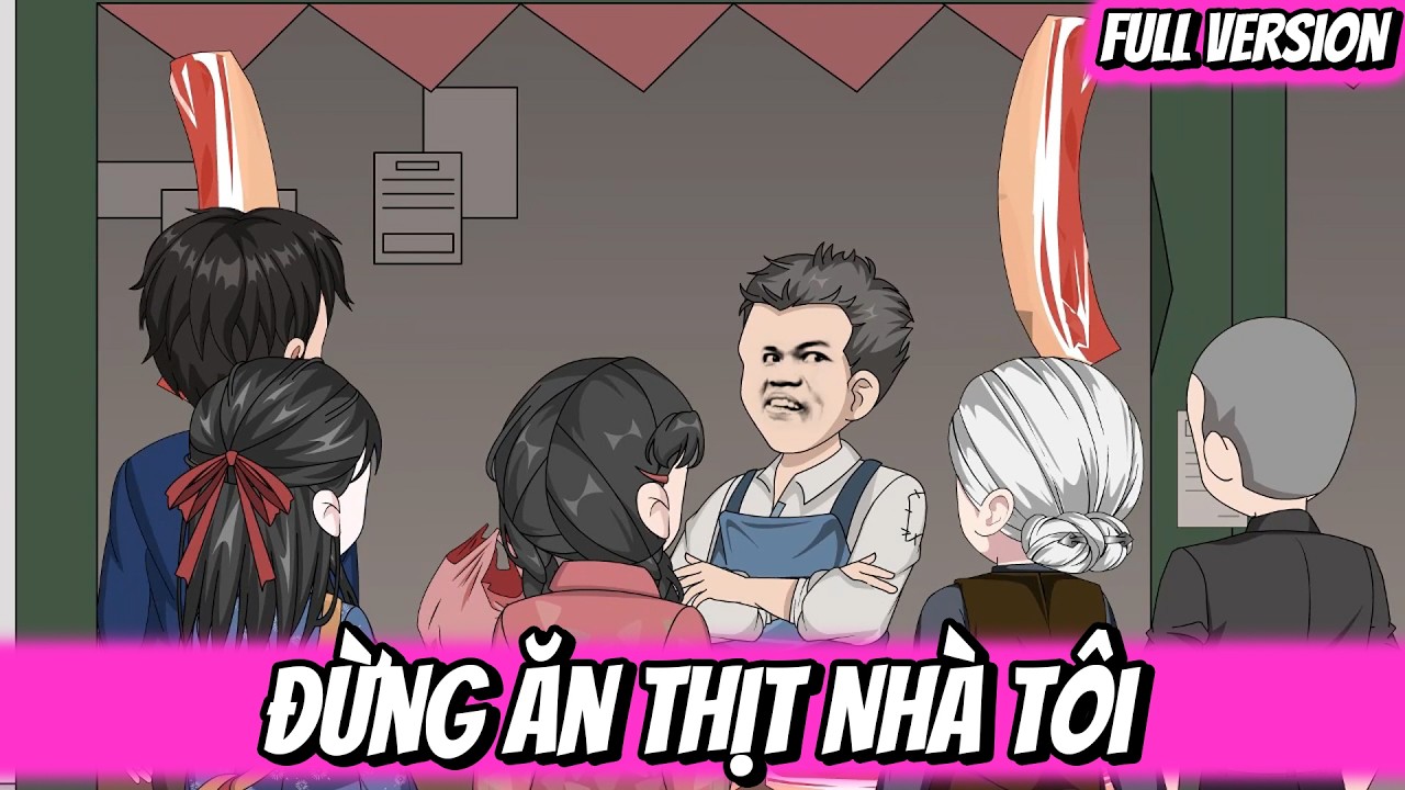 Full | Đừng Ăn Thịt Nhà Tôi | Trung Review