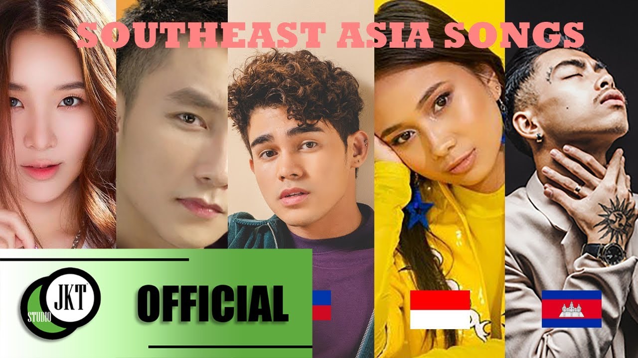 SOUTHEAST ASIA SONGS (Thailand, Vietnam, Philippines, Indonesia, Cambodia)
