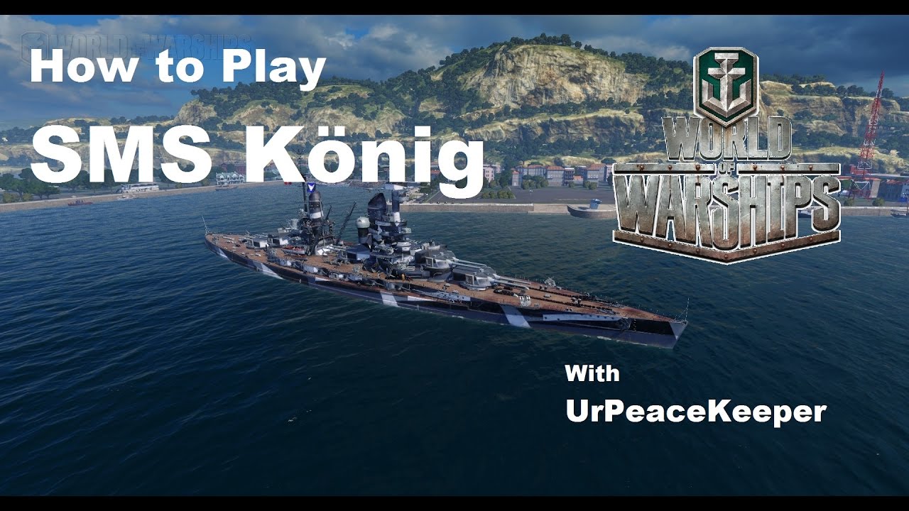 How To Play The SMS König In World Of Warships