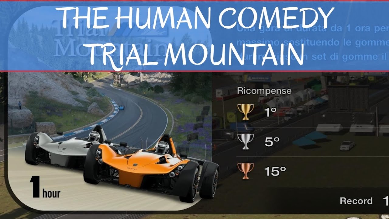 GT7 The Human Comedy Trial Mountain [patch 1.50]