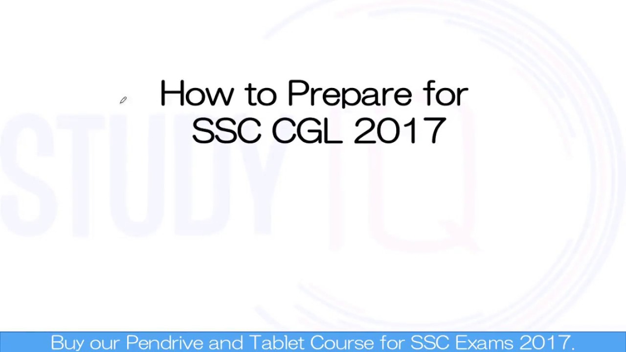 SSC CGL 2017 Exam Preparation - Strategy & Discussion