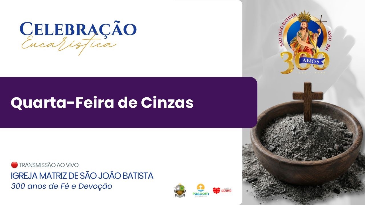 Quarta-feira de Cinzas | 19h30