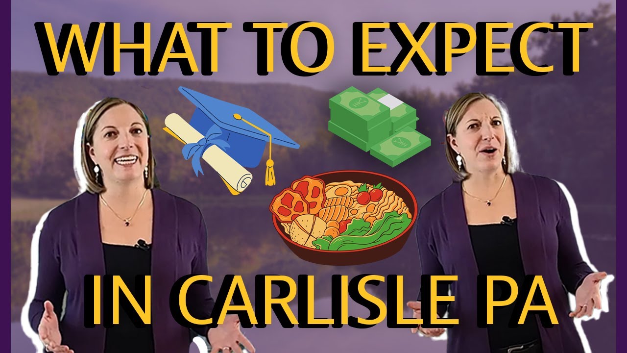 Moving To Carlisle PA and What To Expect
