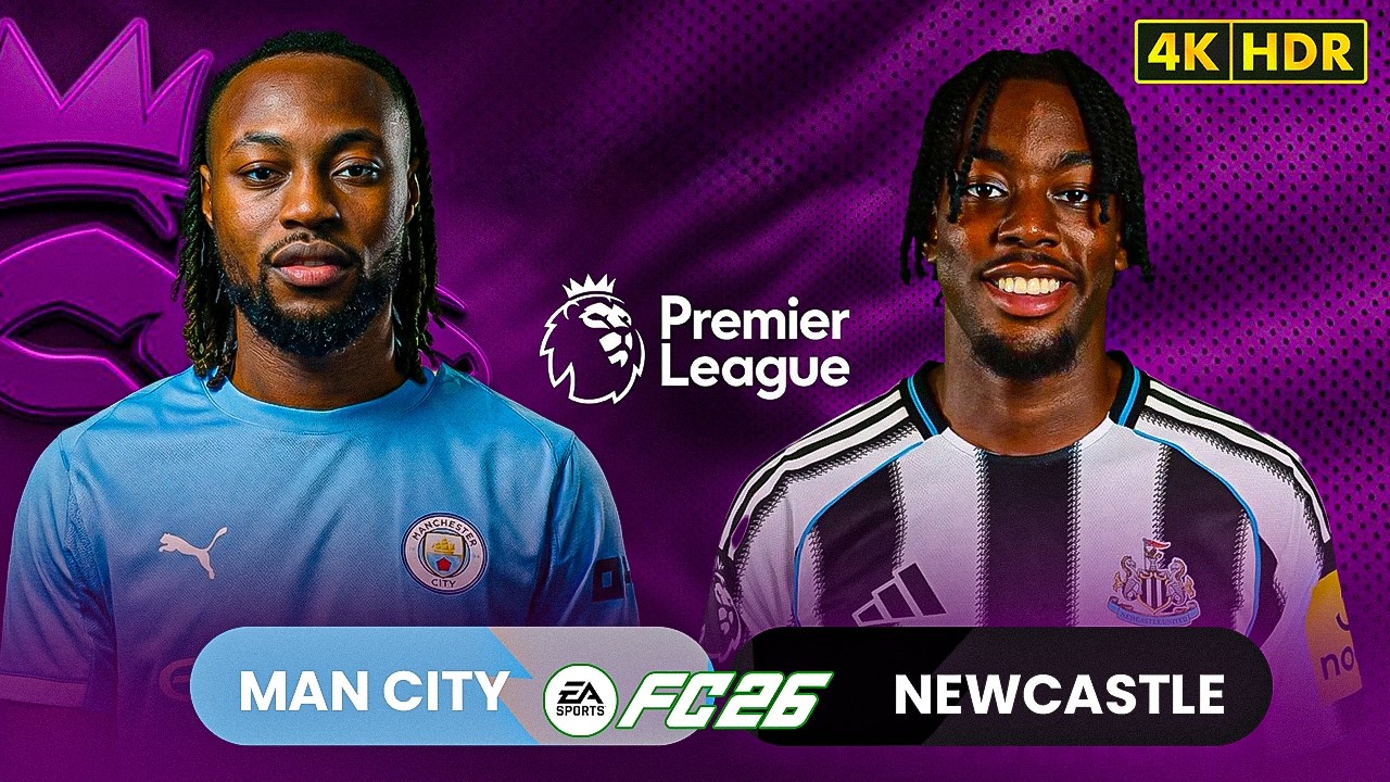 MAN CITY vs NEWCASTLE - Premier League 25/26 | Anth James V5 Ultra Realistic [4K]