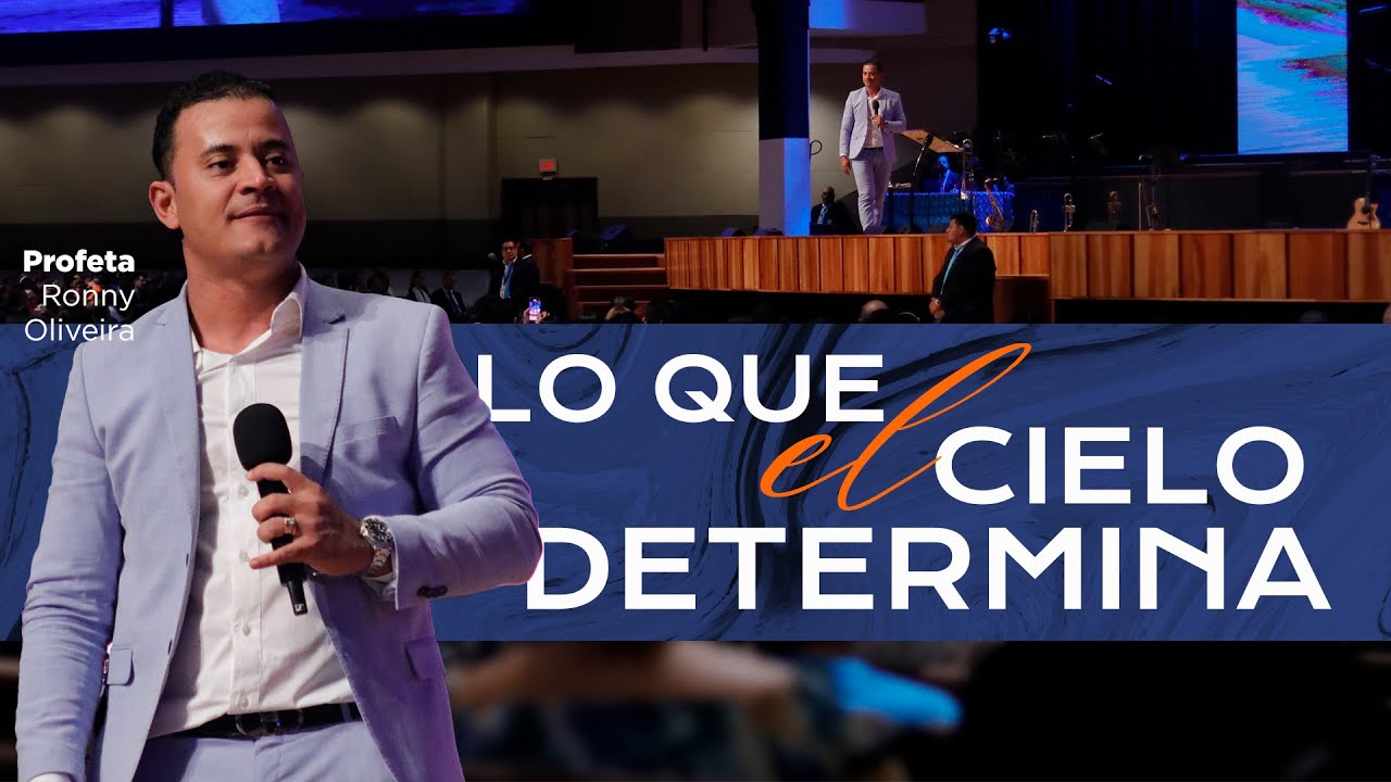 Profeta Ronny Oliveira │Lo que el cielo determina │ domingo pm 17 marzo 2024