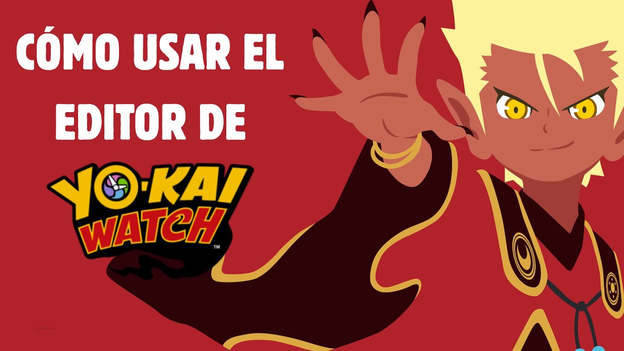 TUTORIAL DEFINITIVO EN ESPAÑOL SAVE EDITOR YO-KAI WATCH