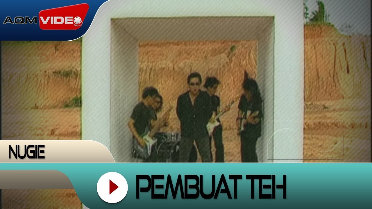 Nugie - Pembuat Teh | Official Video