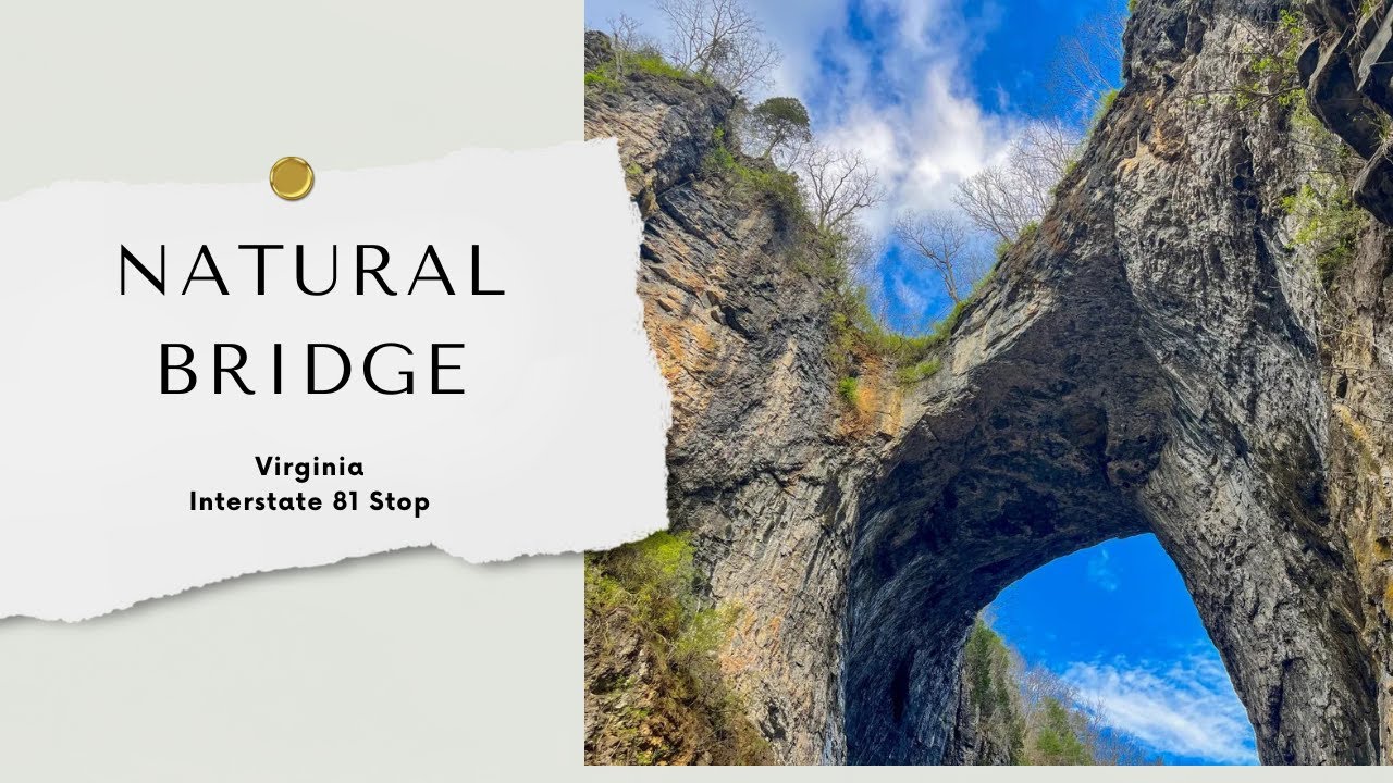 Explore Natural Bridge in Virginia - Stop off Interstate 81