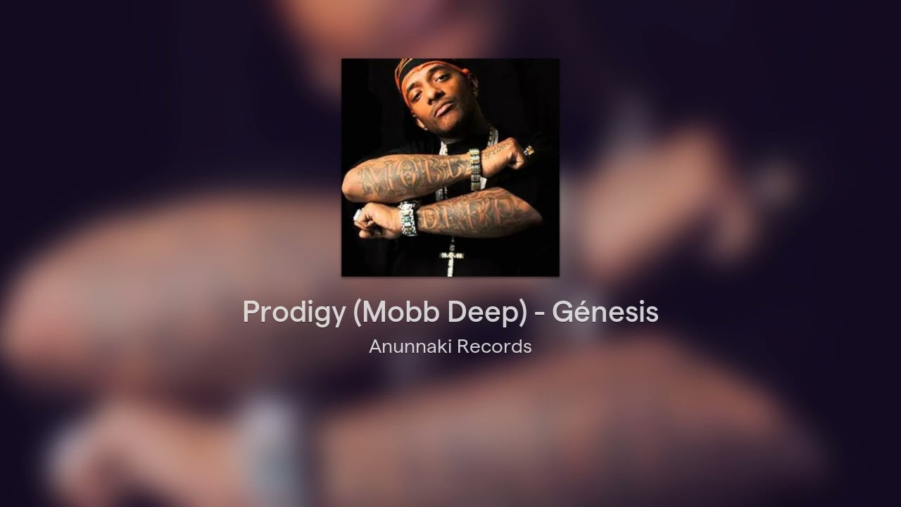 Prodigy (Mobb Deep) - Génesis ( Anunnaki Style )