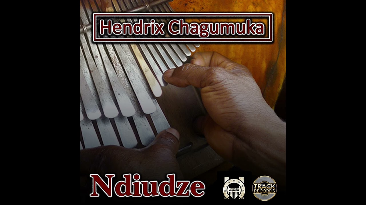 Hendrix Chagumuka - Ndiudze