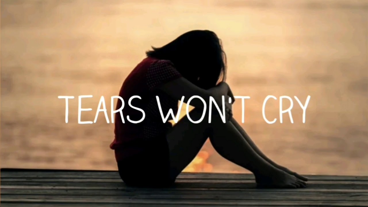Tears Won't Cry by David Fesliyan