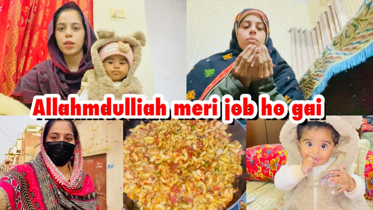 Allahmdulliah meri job ho gai || difficult life of a jobian mother