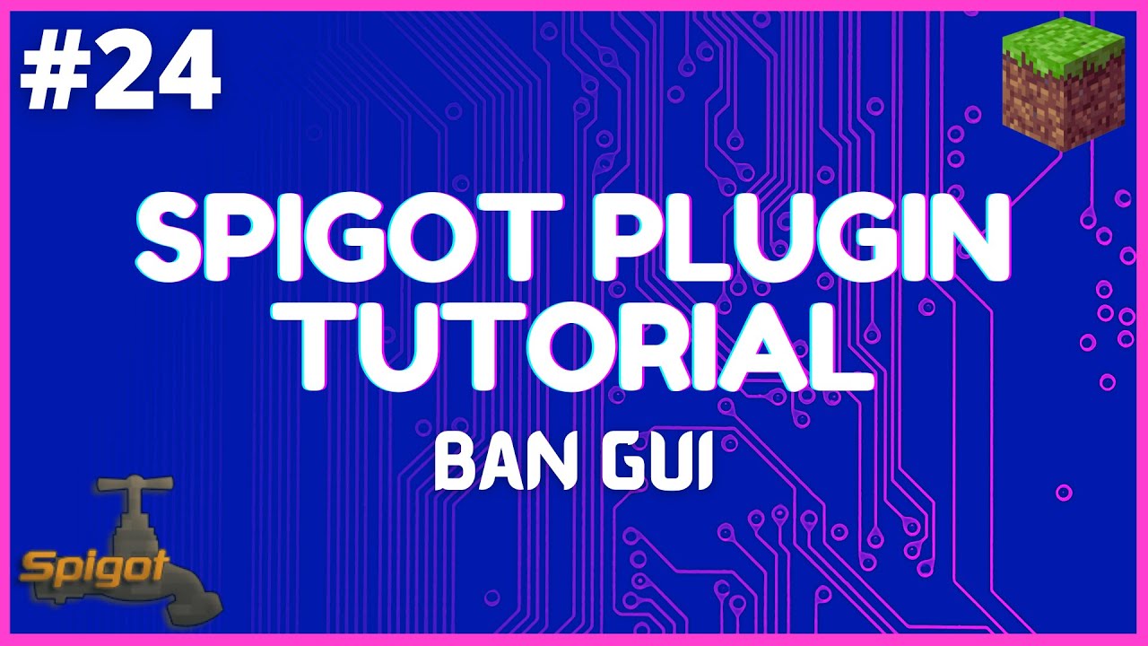 Spigot Plugin Development - 24 - Ban GUI Plugin