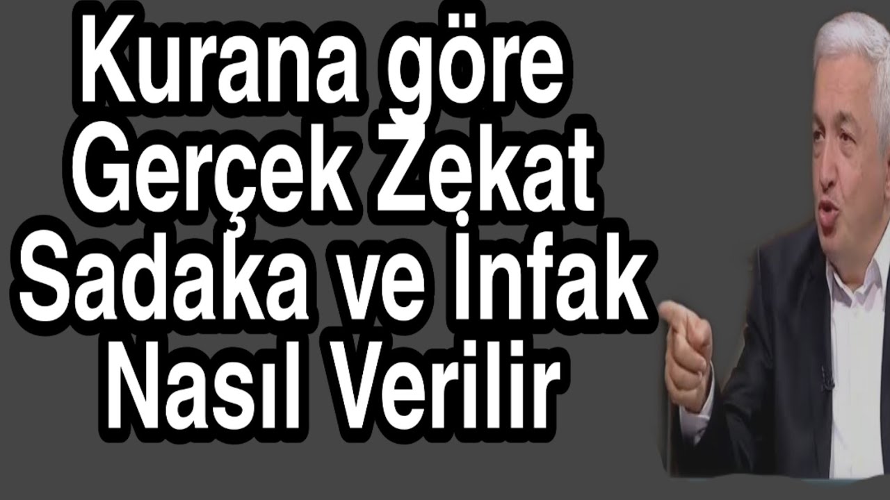 Kurana göre Zekat Sadaka ve İnfak Nasıl Verilir ? Mehmet Okuyan Zekat