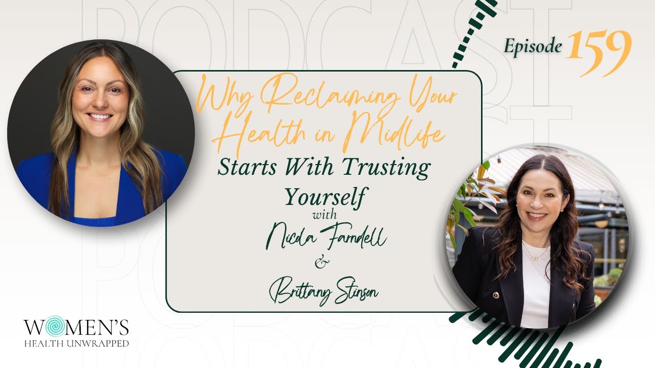 Why reclaiming your health in midlife starts with trusting yourself with Brittany Stinson