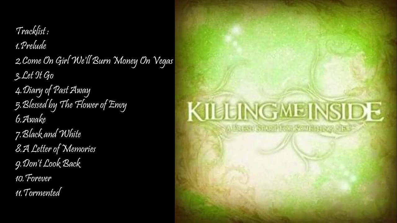 KILLING ME INSIDE - A FRESH START FOR SOMETHING NEW FULL ALBUM (2008)