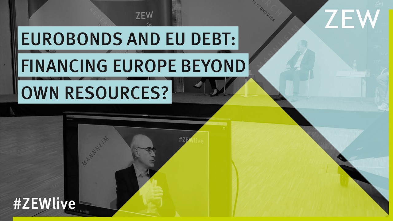 #ZEWlive &bdquo;EU Budget Talks &ndash; Eurobonds and EU Debt: Financing Europe Beyond own Resources?&ldquo;