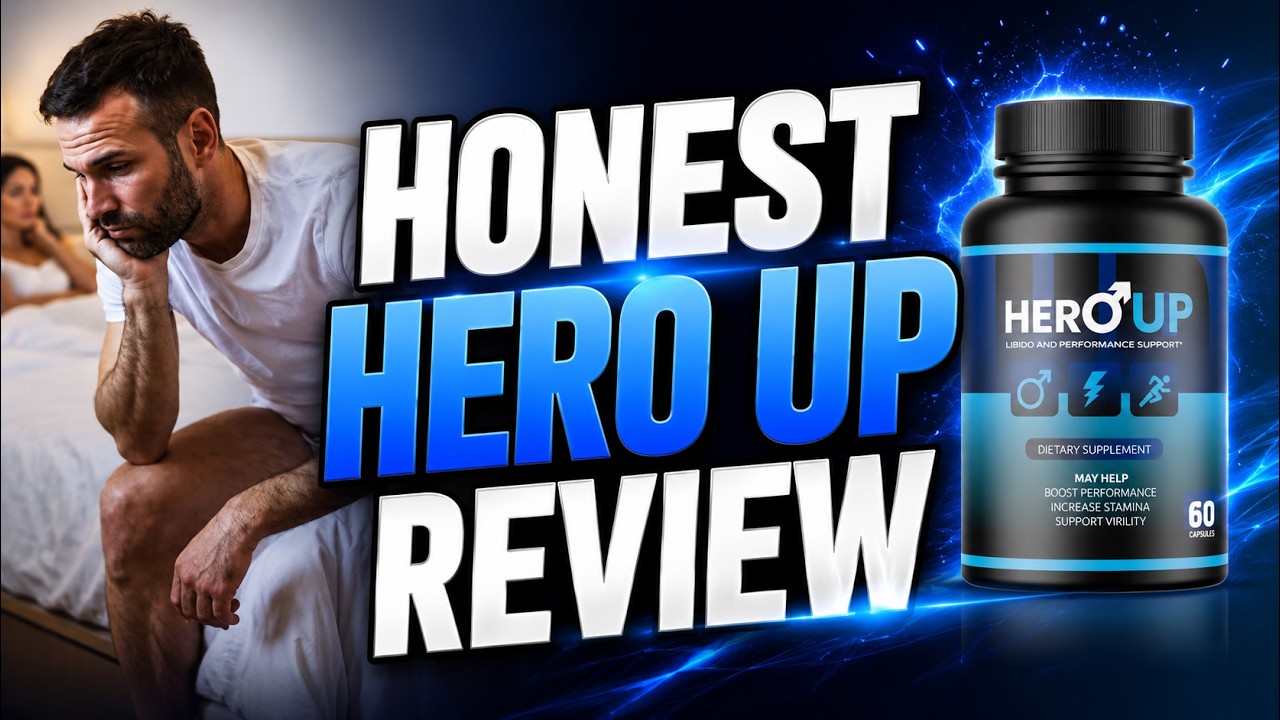 HERO UP REVIEW 2026: The Male Performance Formula People Are Finally Testing