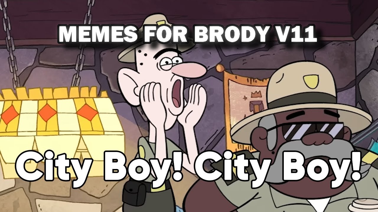 memes for BrodyMostWanted v11 (CITY BOI)