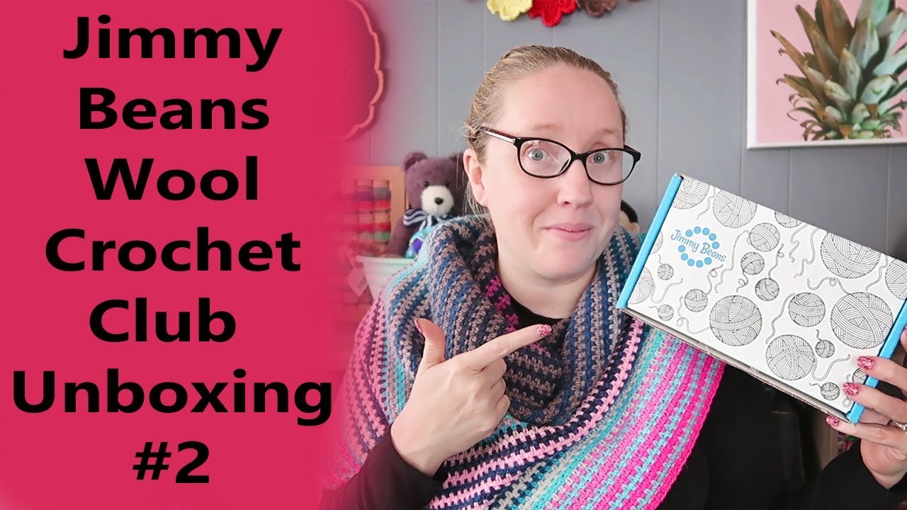 Jimmy Beans Wool Crochet Club Unboxing #2