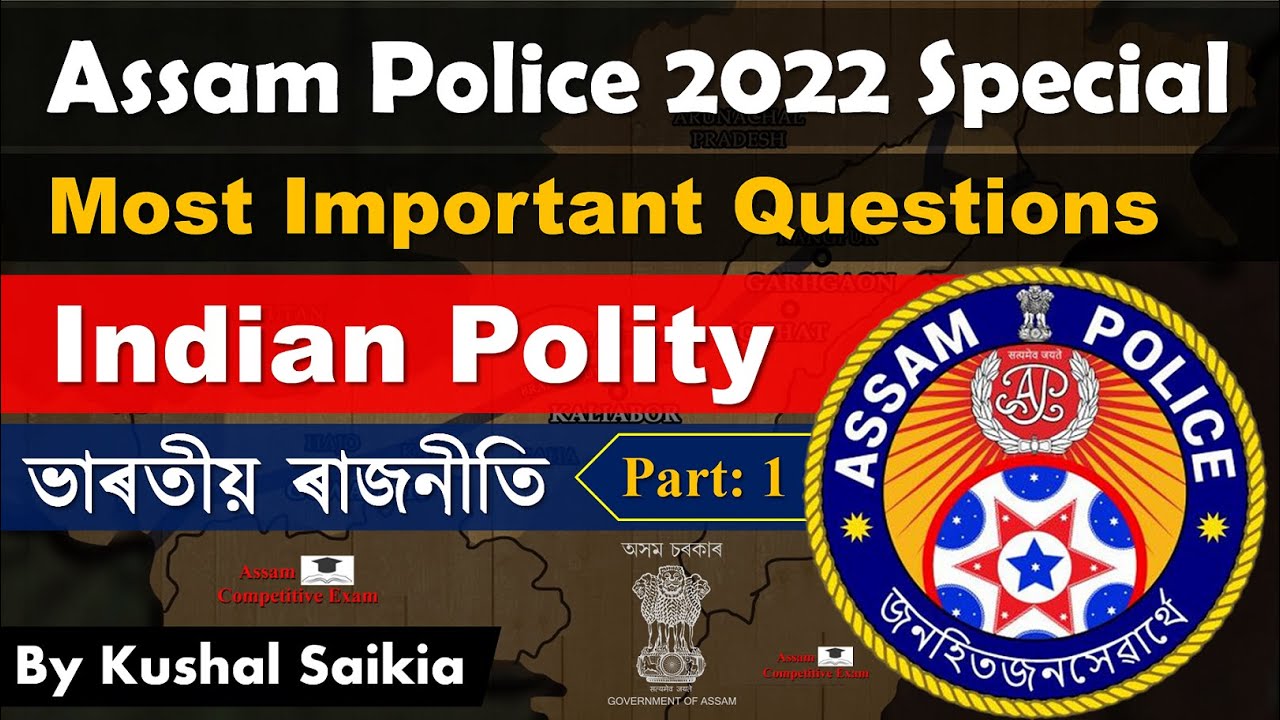 INDIAN POLITY - 1 | ASSAM POLICE SUB INSPECTOR & AB/UB PREVIOUS QUESTION PAPER & IMPORTANT QUESTIONS