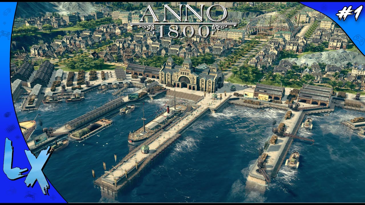 LE COMMENCEMENT || ANNO 1800 DECOUVERTE TARDIVE EP1