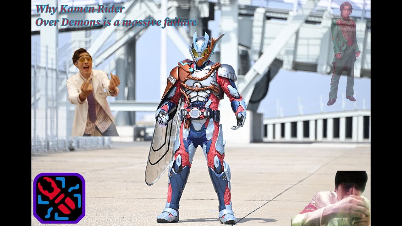 Why Kamen Rider Over Demons is a Massive Failure