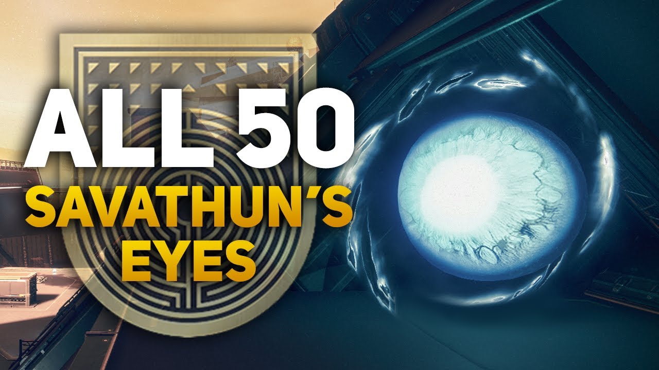 All 50 Savathun's Eyes Locations - Destiny 2 Forerunner + MMXX Title Triumph Guide