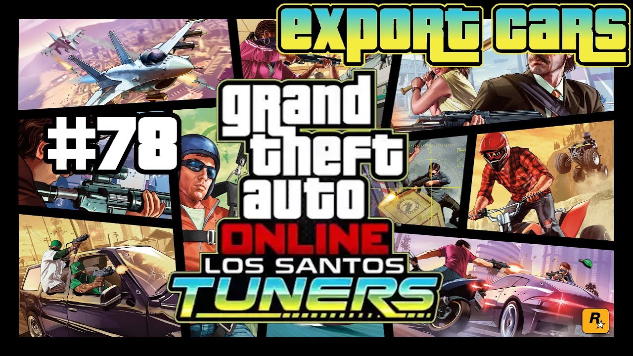 GTA Online #78 - Los Santos Tuners - Lista Rzadkich Samochodów Eksportowych - Wszystkie 10